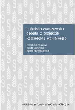 LUBLIN-WARSAW DEBATE ON THE DRAFT AGRICULTURAL CODE
