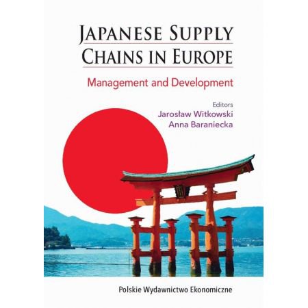 JAPANESE SUPPLY CHAINS IN EUROPE. MANAGEMENT AND DEVELOPMENT