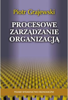 Procesowe zarządzanie organizacją