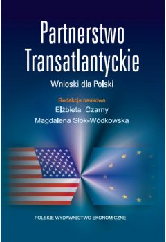 Partnerstwo transatlantyckie. Wnioski dla Polski
