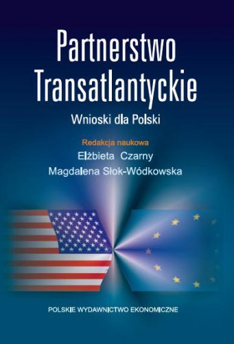 Partnerstwo transatlantyckie. Wnioski dla Polski